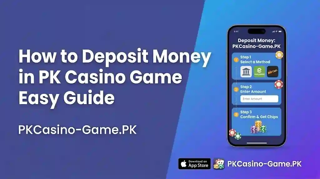 Deposit Money in PK Casino Game